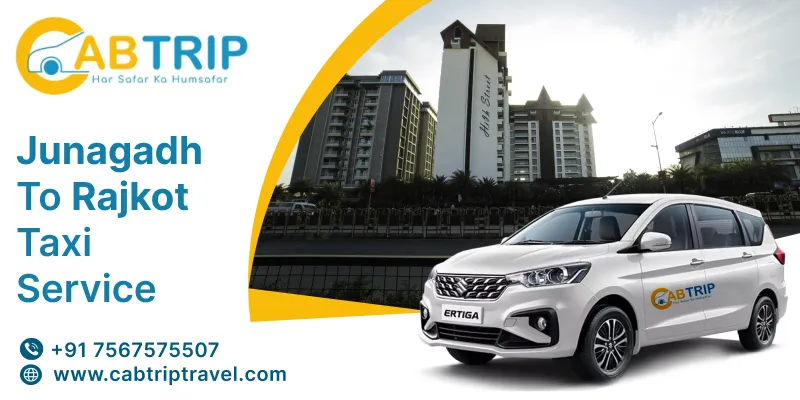 Junagadh to Rajkot Taxi Service