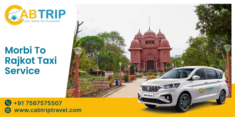 Morbi to Rajkot Taxi Service