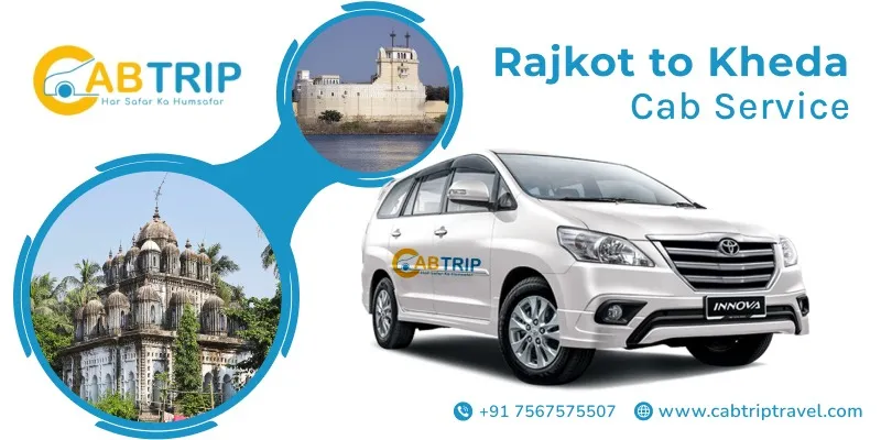Rajkot to Kheda Cab Service