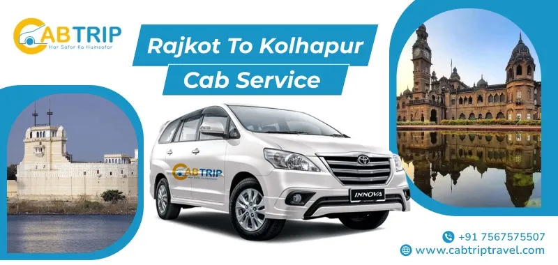 Rajkot to Kolhapur Cab Service