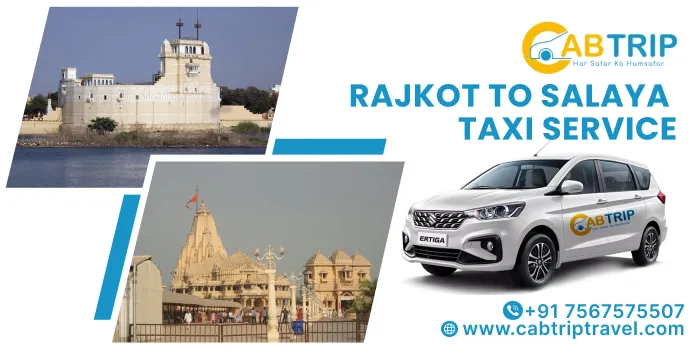 Rajkot to Salaya Taxi Service 