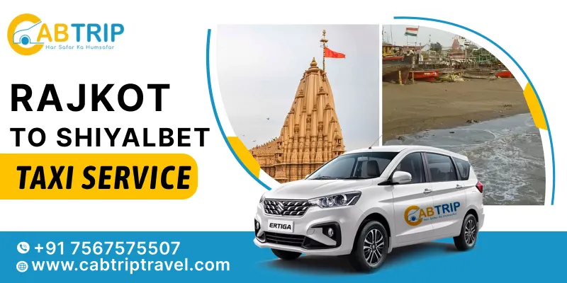 Rajkot to Shiyalbet Taxi Service